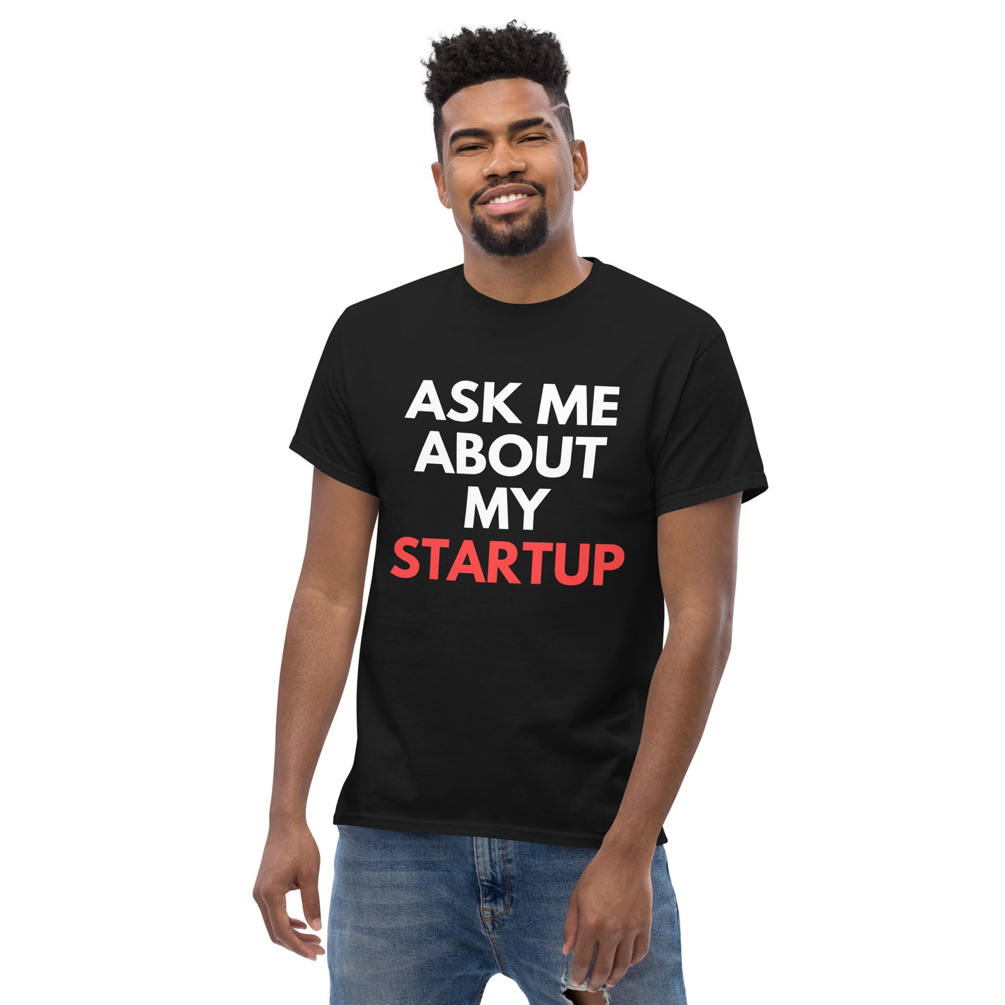 Startup Founders "Ask Me About My StartUp" T-Shirt