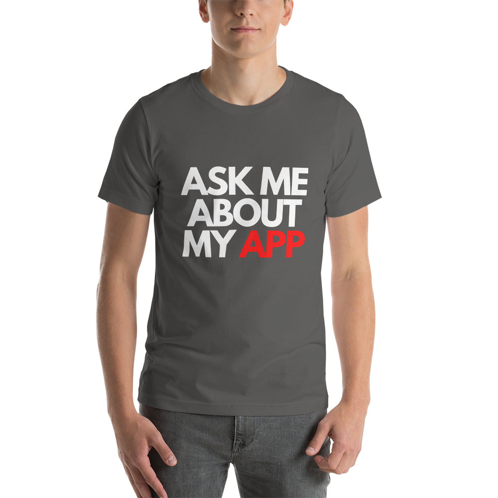 Entrepreneur Shirt "Ask Me About My App"