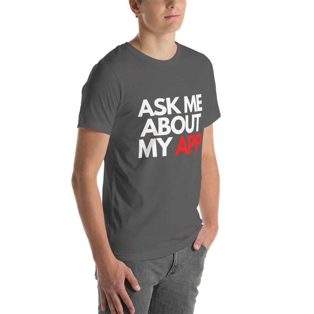 Entrepreneur Shirt "Ask Me About My App"