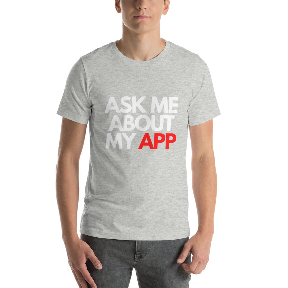 Entrepreneur Shirt "Ask Me About My App"