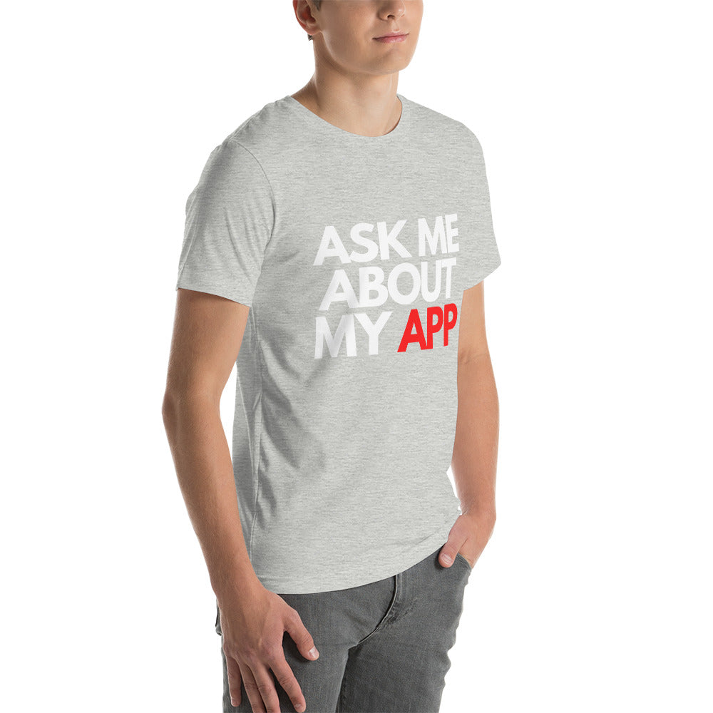 Entrepreneur Shirt "Ask Me About My App"