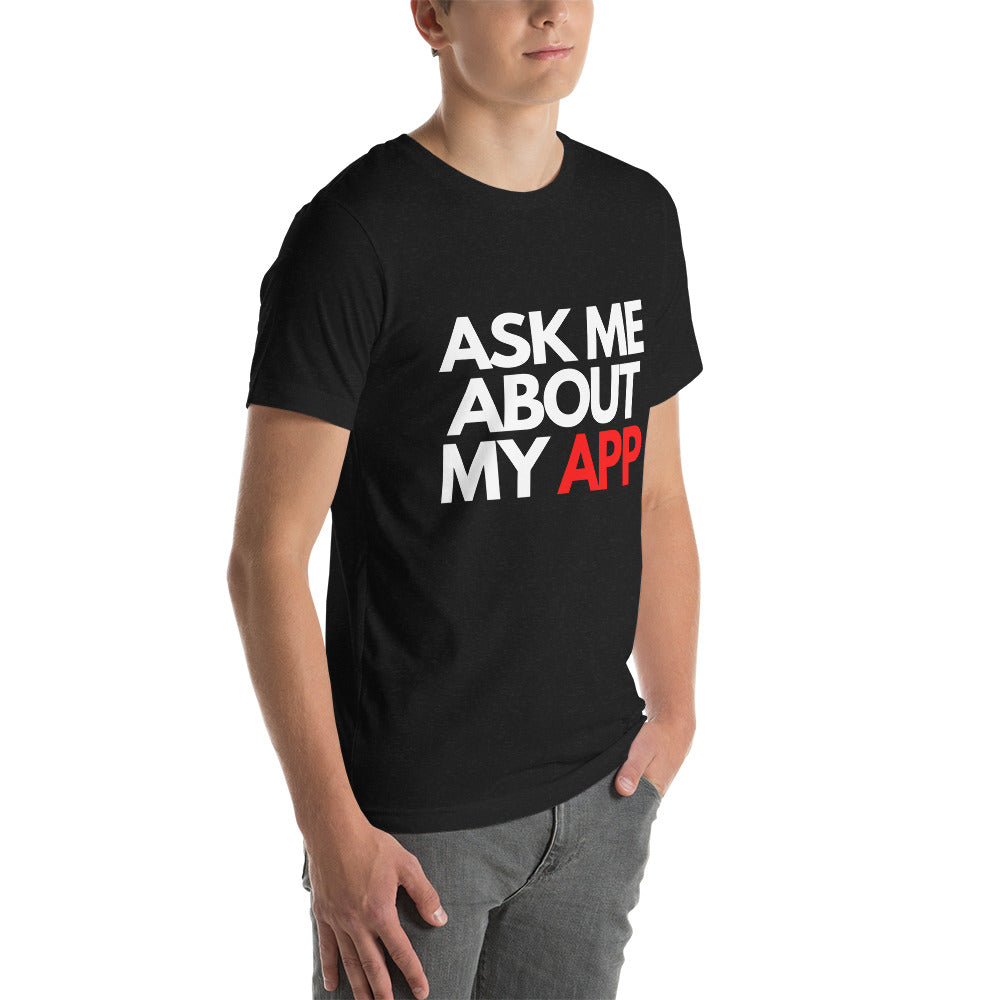 Entrepreneur Shirt "Ask Me About My App"